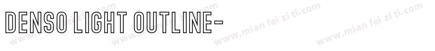 Denso Light Outline字体转换